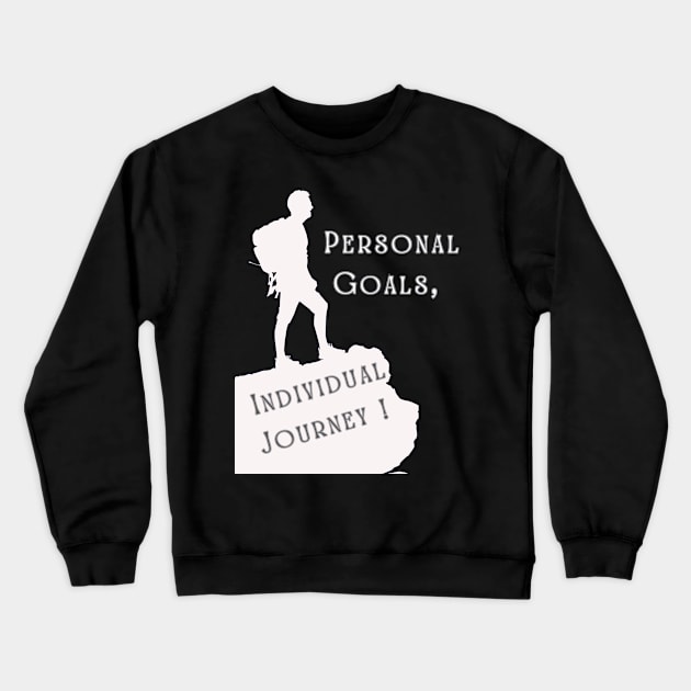 Personal Goals, Individual Journey Crewneck Sweatshirt by Skandynavia Cora